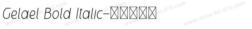 Gelael Bold Italic字体转换